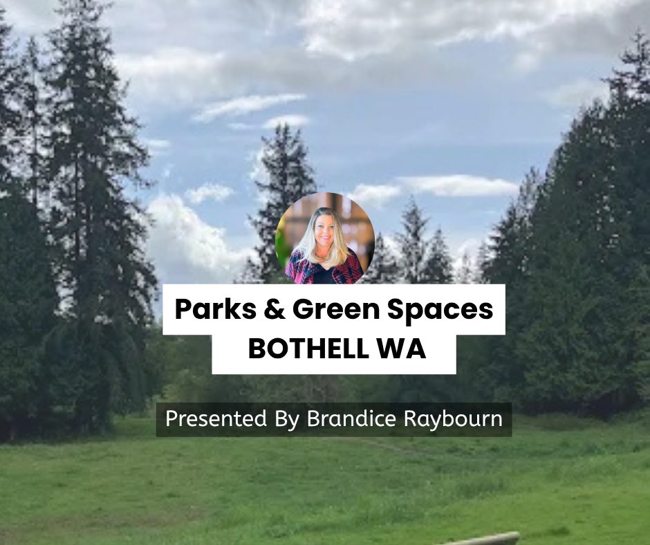 Community parks in Bothell WA featured in local lifestyle guide by Brandice Raybourn Local Real Estate Broker